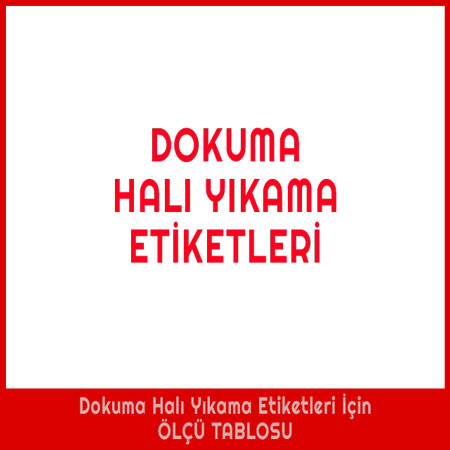 halı etiketi ebatları, halı etiketi ölçüleri, halı yıkama etiketi ebatları, halı yıkama etiketi ölçüleri