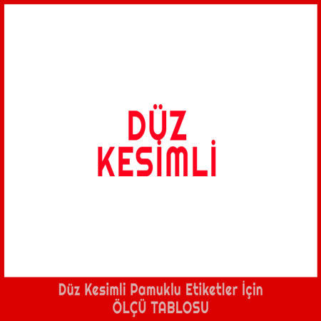 baskılı pamuk etiket ebatları, coton etiket ebatları, cotton etiket ölçüleri, dokuma pamuk etiket ebatları, keten etiket ebatları, koton etiket ebatları, koton etiket ölçüleri, pamuk baskı etiketebatları, pamuk dokuma etiket ebatları, pamuk kumaş etiket ölçüleri, pamuklu baskı etiket ölçüleri, pamuklu dokuma etiket ölçüleri, pamuklu etiket ölçüleri, pamuklu kumaş etiket ölçüleri