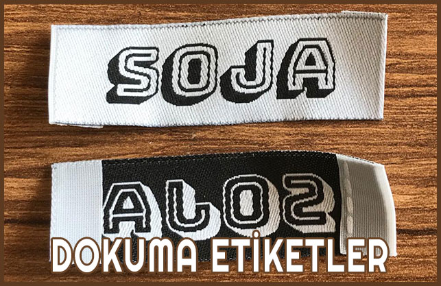 dokuma etiket, atkı saten dokuma etiket, bez dokuma etiket, dar dokuma etiket, dokuma marka etiketi, yaka etiketi, ense etiketi, sırt etiketi, cep etiketi, kıstırma etiket, tekstil etiketi, konfeksiyon etiketi, marka etiketi, bebe etiketi, kumaş etiket, bez etiket